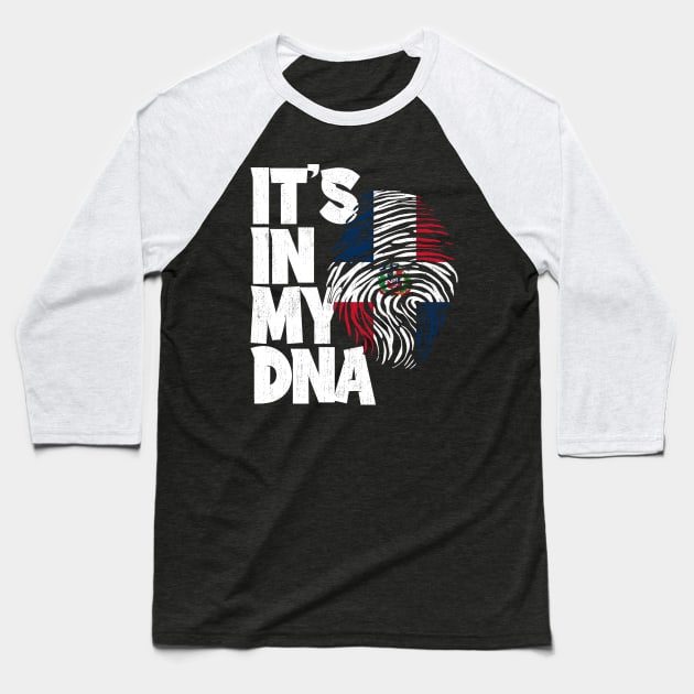 IT'S IN MY DNA Dominican Republic Flag Men Women Kids Baseball T-Shirt by simonStufios